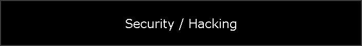 Security / Hacking